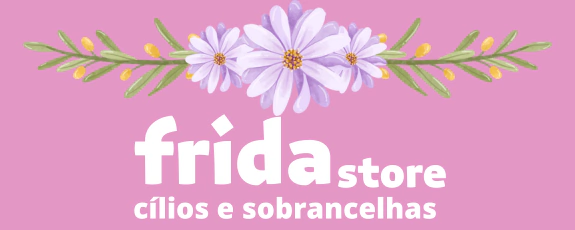 Frida Store Cílios e Sobrancelhas