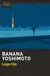 Lagartija de Banana Yoshimoto | Editorial Maxi Tusquets - comprar online