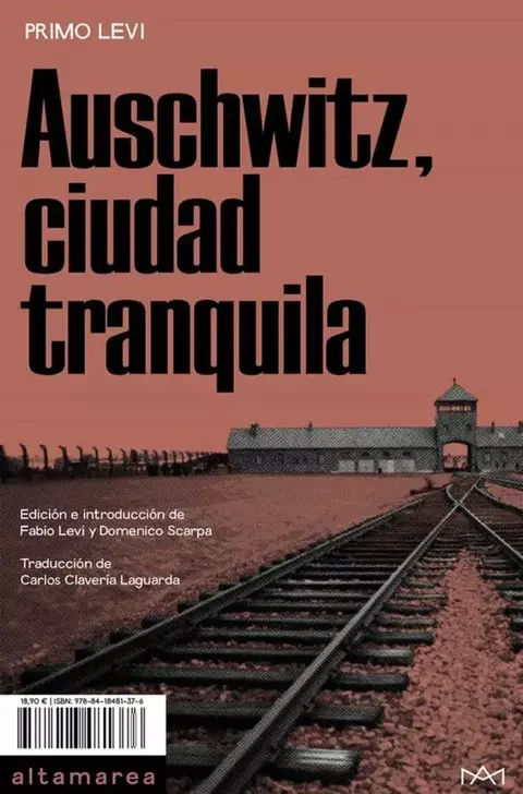 Auschwitz, ciudad tranquila de Primo Levi | Editorial Altamarea - comprar online