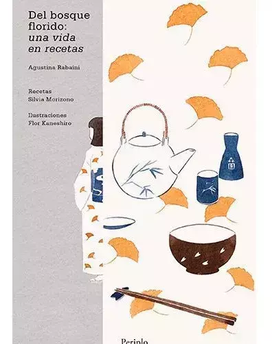 Del Bosque Florido de Agustina Rabaini & Silvia Morizono | Periplo Ediciones - comprar online
