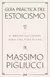 Guía práctica del estoicismo de Massimo Pigliucci | Editorial Ariel - comprar online