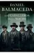 Los Caballeros de la Noche de Daniel Balmaceda | Editorial Random House - comprar online