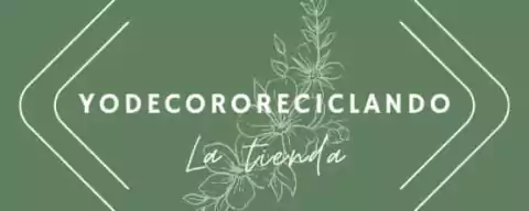 La tienda de yodecororeciclando