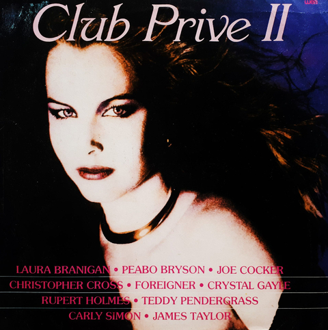 Laura Branigan, Peabo Bryson, Joe Cooker - Club Prive Ii Lp