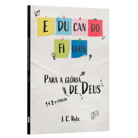 Educando Filhos para Glória de Deus - comprar online