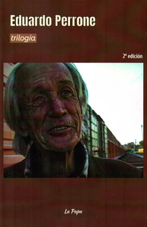 TRILOGIA de Eduardo Perrone. PRESO COMÚN. VISITA, FRANCESA Y COMPLETO. DÍAS DE REIR, DÍAS DE LLORAR