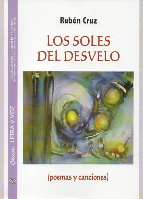 LOS SOLES DEL DESVELO. Cancionero con partituras de Rubén Cruz
