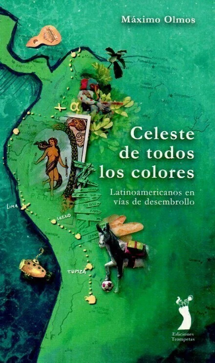 CELESTE DE TODOS LOS COLORES de Máximo Olmos - comprar online