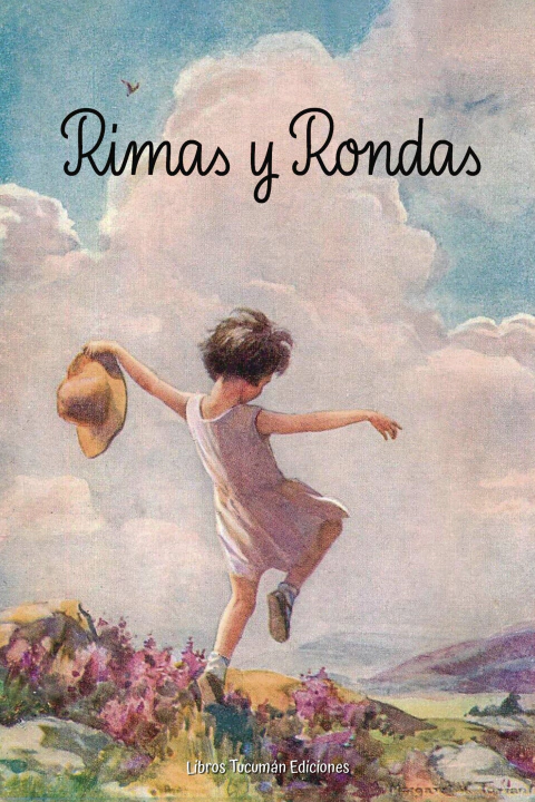 RIMAS Y RONDAS. Compilación de María Constanza Toro