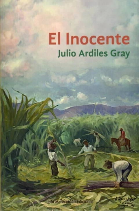 EL INOCENTE de Julio Ardiles Gray - comprar online