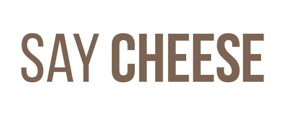 Say Cheese