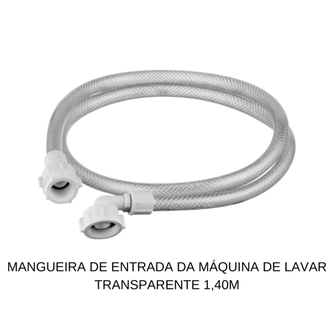 MANGUEIRA DE ENTRADA DA MÁQUINA DE LAVAR TRANSPARENTE 1.40M