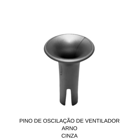 PINO DE OSCILAÇÃO DE VENTILADOR ARNO CINZA