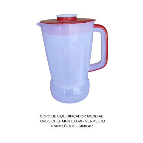 COPO DE LIQUIDIFICADOR MONDIAL TURBO CHEF MPN 1000W - TRANSLÚCIDO - SIMILAR - comprar online