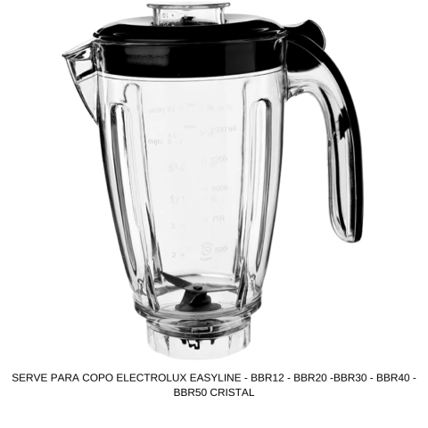 COPO ELECTROLUX EASYLINE - BBR12 - BBR20 -BBR30 - BBR40 - BBR50 CRISTAL