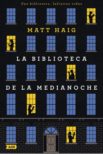 Libro La Biblioteca De La Medianoche - Matt Haig - Alianza