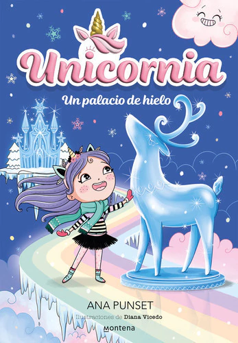 Unicornia 7 Un Palacio De Hielo - Ana Punset