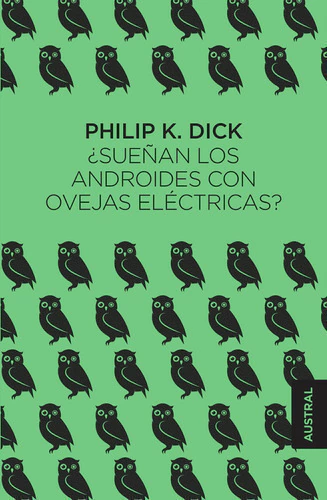 Sueñan Los Androides Con Ovejas Electricas (t) - Philip K, D