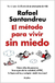 El Metodo Para Vivir Sin Miedo - Rafael Santandreu
