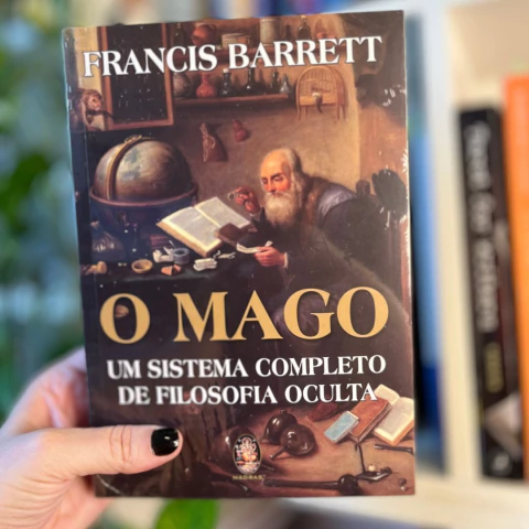 O Mago - Um Sistema Completo de Filosofia Oculta