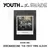 [YOUTH IN THE SHADE]
