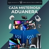 CAJA MISTERIOSA ADUANERA (PRODUCTOS VARADOS)