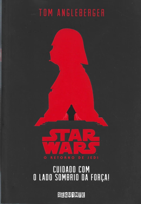 Star Wars – O Retorno de Jedi: Cuidado com o lado sombrio da Força!