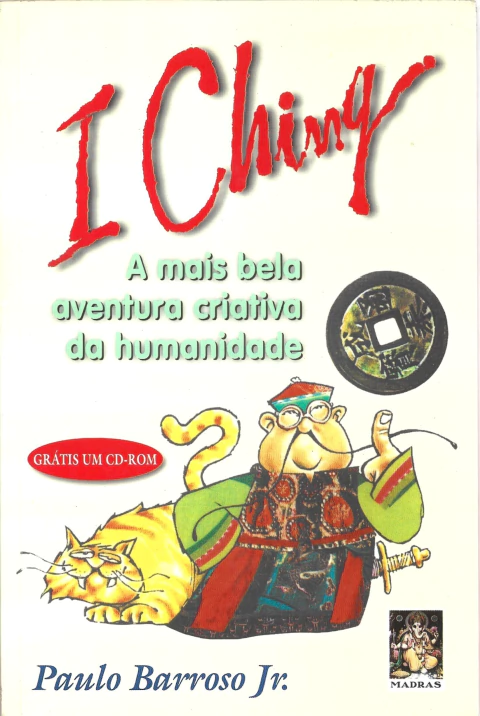 I Ching - A mais bela aventura criativa da humanidade
