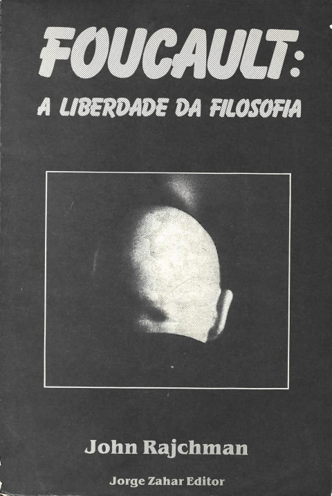 Foucault: A Liberdade da Filosofia