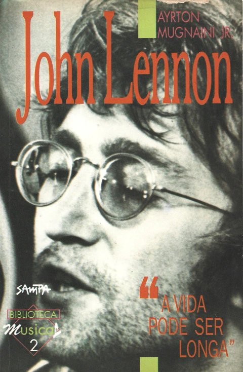 John Lennon - "A vida pode ser longa"