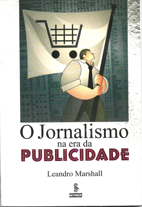 O jornalismo na era da publicidade