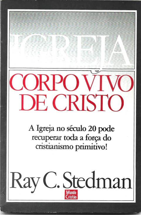 Igreja – Corpo vivo de Cristo