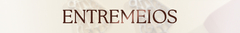 Banner da categoria Entremeio