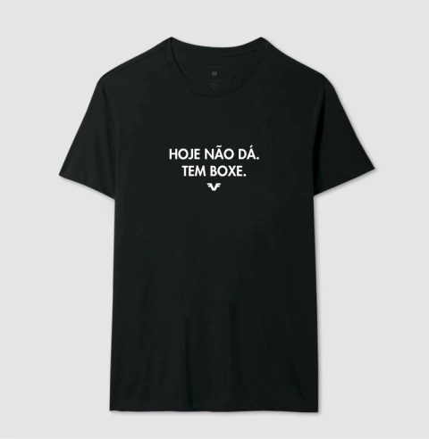 Camiseta Hoje não dá. Tem Boxe. - comprar online