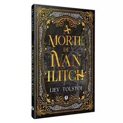 Capa do livro "A Morte de Ivan Ilitch" de Liev Tolstói, edição de luxo, com detalhes em dourado e fundo preto.