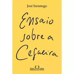 Capa do livro "Ensaio sobre a Cegueira" de José Saramago, com fundo amarelo liso e o título manuscrito em preto. Na parte inferior, há o selo de "Prêmio Nobel" e o nome da editora "Companhia das Letras".