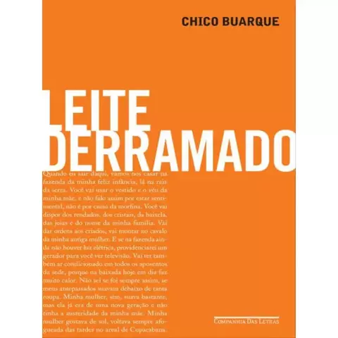 Capa do livro 'Leite Derramado' de Chico Buarque. A capa é predominantemente laranja, com o título 'LEITE DERRAMADO' em letras brancas grandes. Acima, o nome 'CHICO BUARQUE' em letras pretas. Uma grande parte da capa é ocupada por um trecho do texto do li