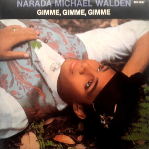 Compacto - Narada Michael Walden – Gimme, Gimme, Gimme