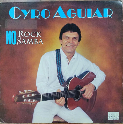 Cyro Aguiar - No Rock Samba (LP, Album)