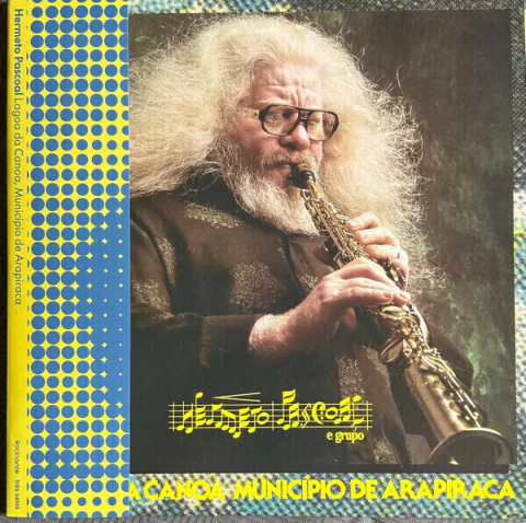 Hermeto Pascoal E Grupo - Lagoa Da Canoa, Município De Arapiraca (LP, Album, RE, Yel)