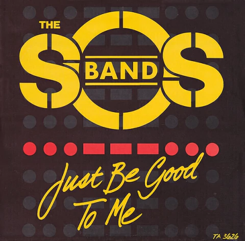 The S.O.S. Band - Just Be Good To Me (12" Single)