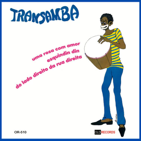 Transamba - Uma Rosa Com Amor / Esquindin Din / Do Lado Direito Da Rua Direita (7' Compacto) - comprar online