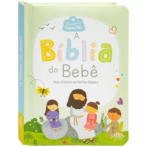 LIVRO PEQUENOS CORAÇÕES: A BÍBLIA DO BEBÊ