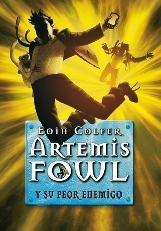 ARTEMIS FOWL 6 Y SU PEOR ENEMIGO