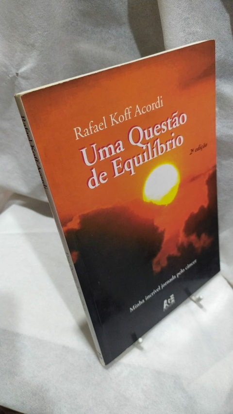 Uma Questão de Equilíbrio - Autor: Rafael Koff Acordi (2002) [usado]
