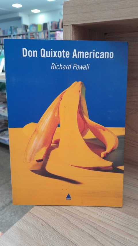 Dom Quixote Americano - Autor: Richard Powell (2003) [usado]