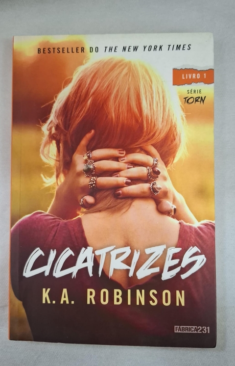 Cicatrizes - 1 - Autor: K. A. Robinson (2016) [usado]