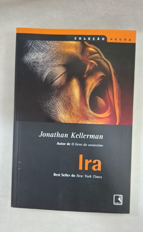 Ira - Coleção Negra - Autor: Jonathan Kellerman (2009) [usado]
