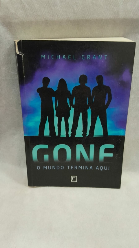 Gone: o Mundo Termina Aqui - Autor: Michael Grant (2010) [usado]