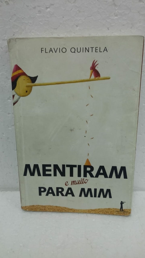 Mentiram e Muito para mim - Autor: Flavio Quintela (2014) [usado]